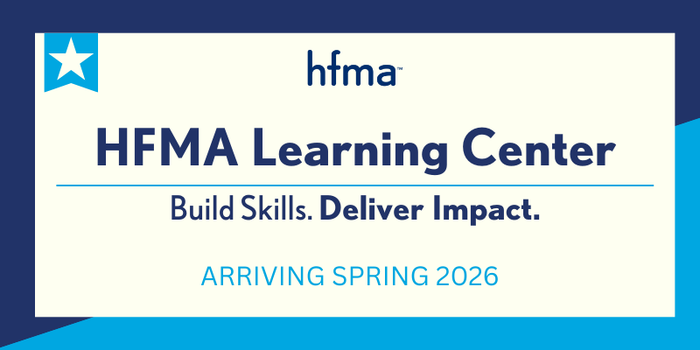 Learning Center Build Skills. Deliver Impact. Arriving Spring 2026 HFMA Learning Management System (LMS)
